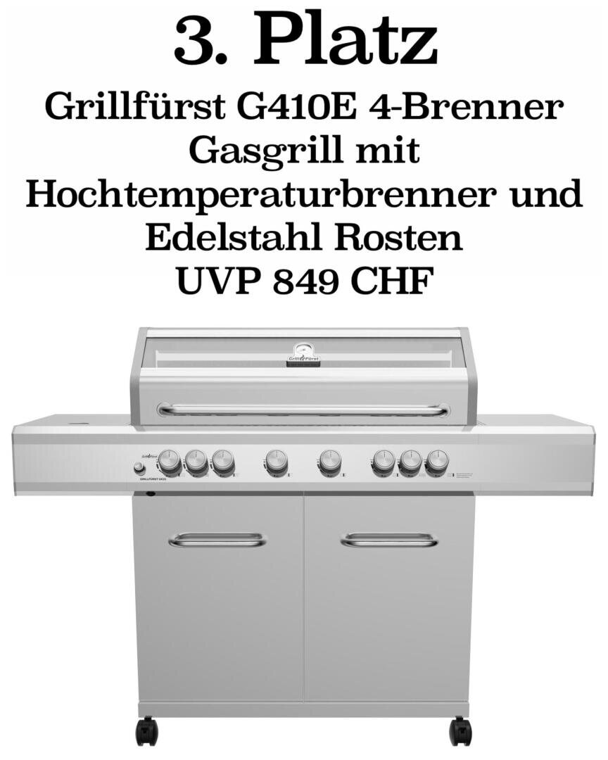 Silberner 4-flammiger Gasgrill mit offenem Deckel, Bedienknöpfen, Seitentischen und Schrank darunter. Der deutsche Text darüber lautet: 3. Platz Grillfürst G410E 4-Brenner-Gasgrill mit Hochtemperaturbrenner und Edelstahlrosten, UVP 849 CHF.