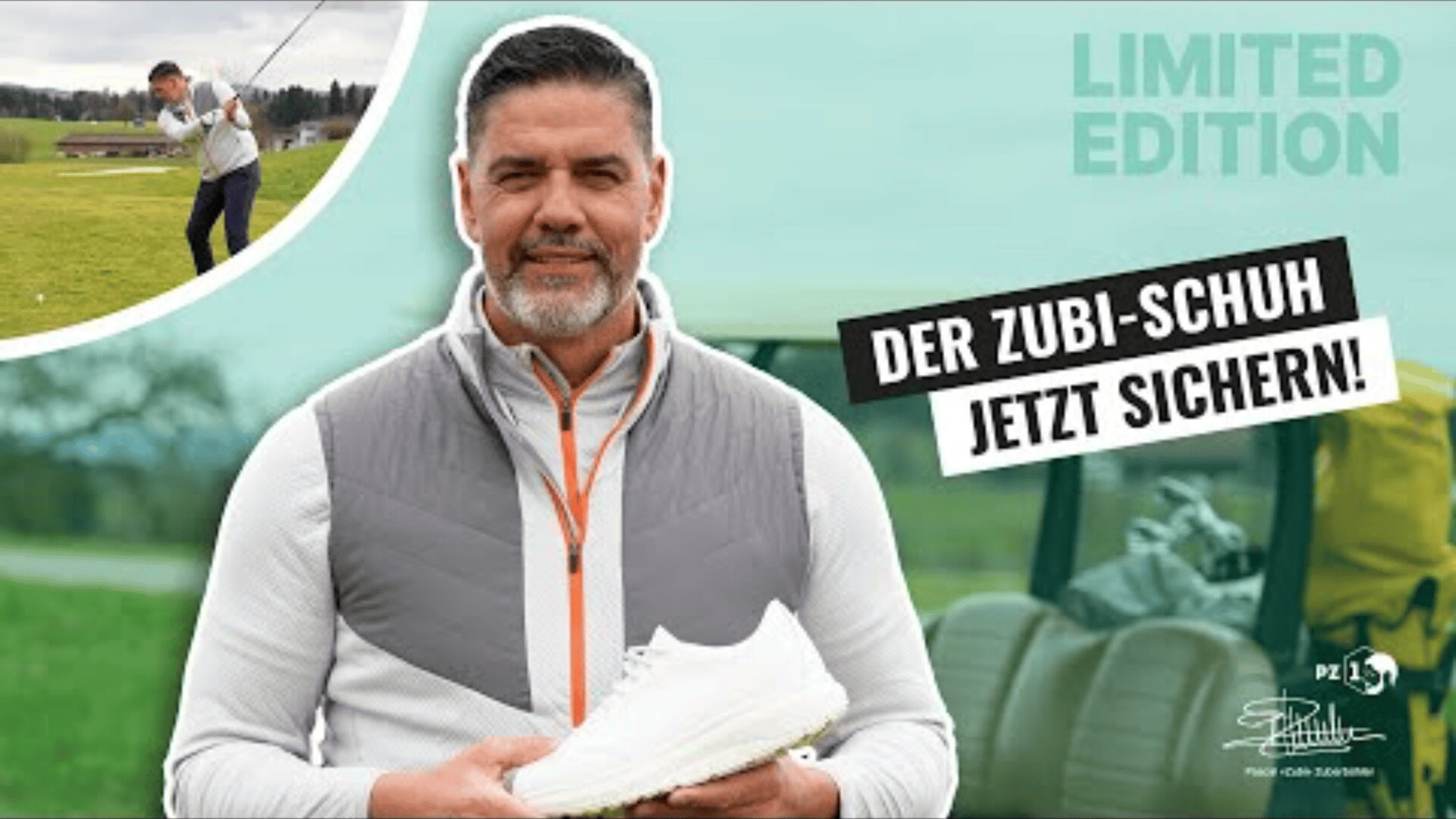 Ein Mann in einer grau-weißen Jacke hält einen weißen Schuh und steht im Freien. Der Text lautet: LIMITED EDITION und DER ZUBI-SCHUH JETZT SICHERN! Ein kleiner Einschub zeigt ihn beim Golfspielen.
